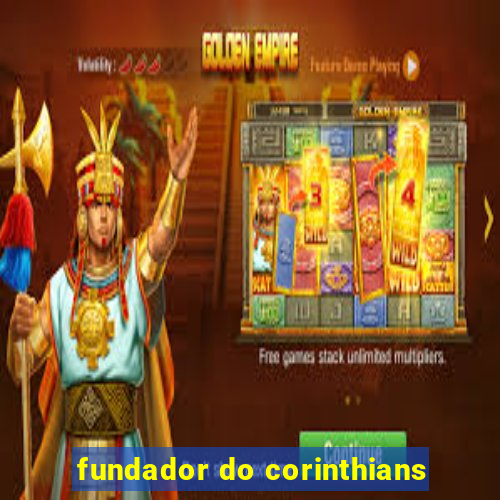 fundador do corinthians