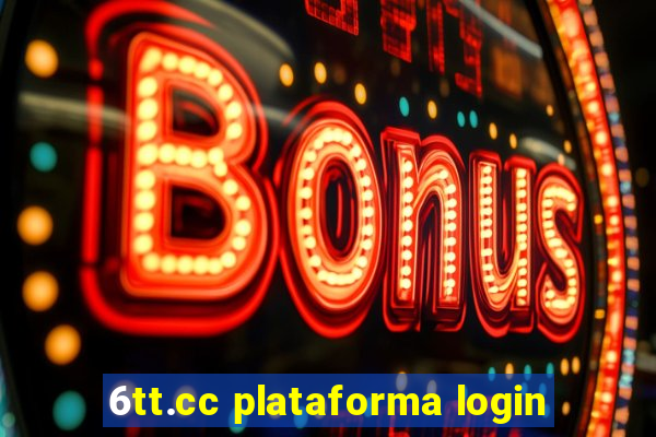 6tt.cc plataforma login