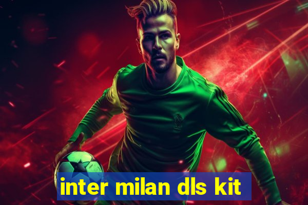 inter milan dls kit