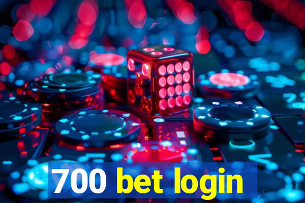 700 bet login