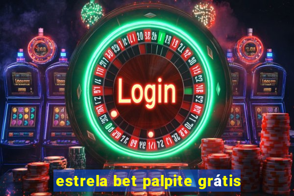 estrela bet palpite grátis