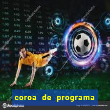 coroa de programa em santos