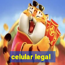 celular legal