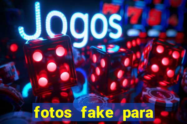 fotos fake para status do whatsapp