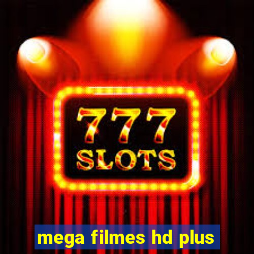 mega filmes hd plus