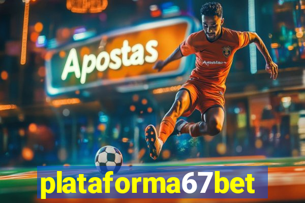 plataforma67bet.com