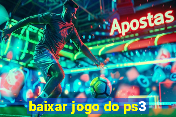 baixar jogo do ps3