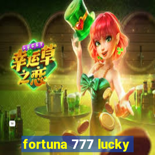 fortuna 777 lucky