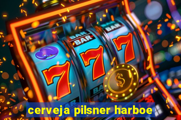 cerveja pilsner harboe