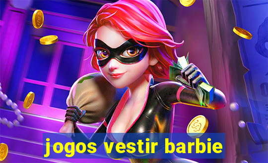 jogos vestir barbie