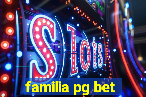 familia pg bet