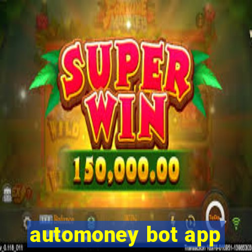 automoney bot app