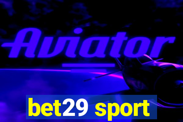 bet29 sport