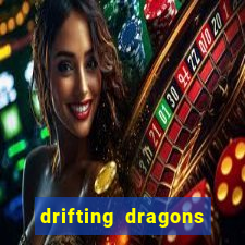 drifting dragons season 2