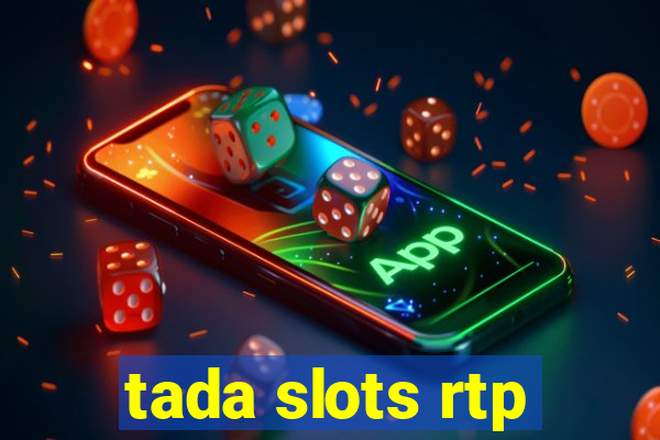 tada slots rtp