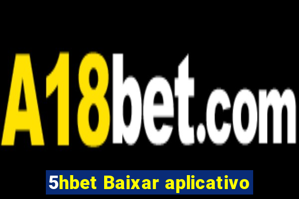 5hbet Baixar aplicativo