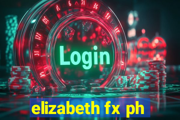 elizabeth fx ph