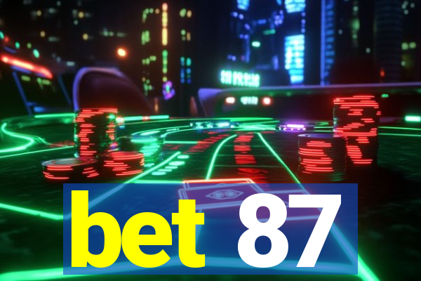 bet 87