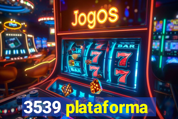 3539 plataforma