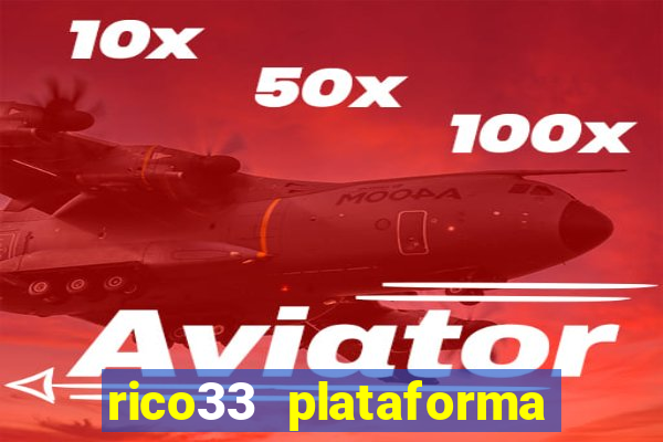 rico33 plataforma de jogos