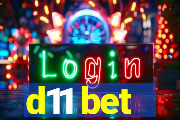 d11 bet