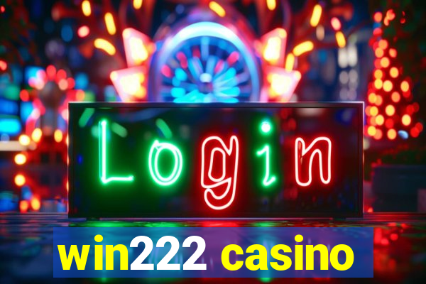 win222 casino