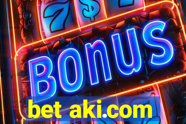 bet aki.com