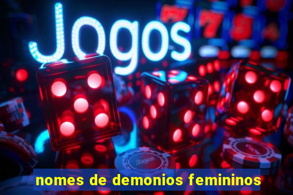 nomes de demonios femininos