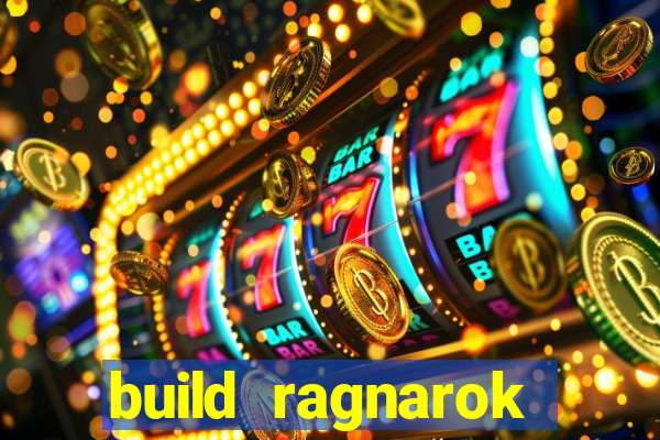 build ragnarok history reborn farm