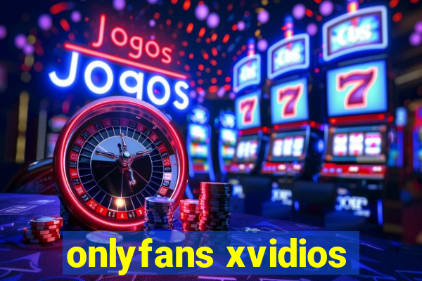 onlyfans xvidios