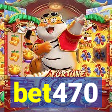 bet470