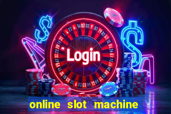 online slot machine games real money