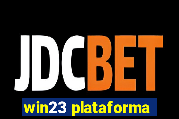 win23 plataforma