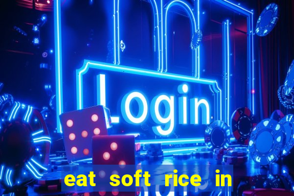 eat soft rice in another world hentai