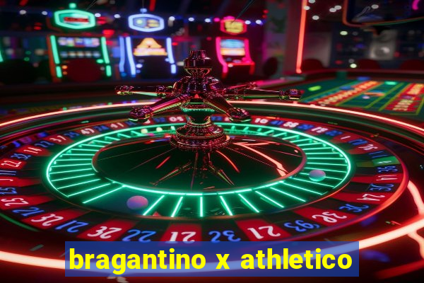 bragantino x athletico