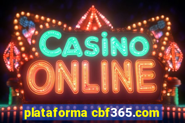 plataforma cbf365.com