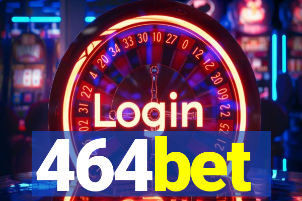 464bet