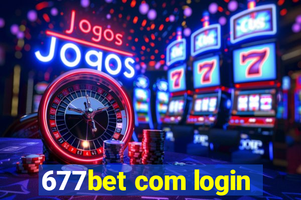 677bet com login