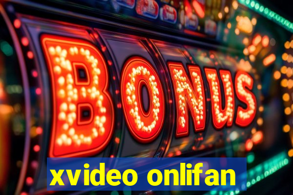 xvideo onlifan