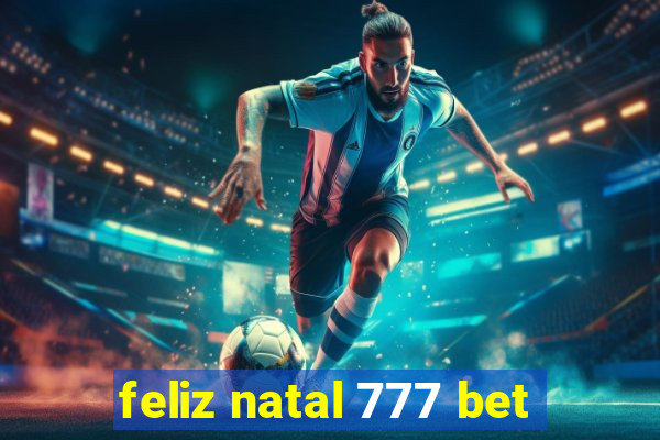 feliz natal 777 bet