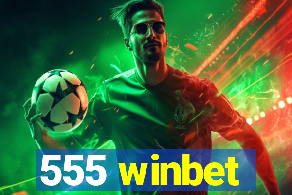 555 winbet