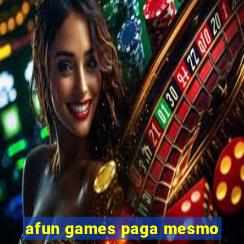 afun games paga mesmo