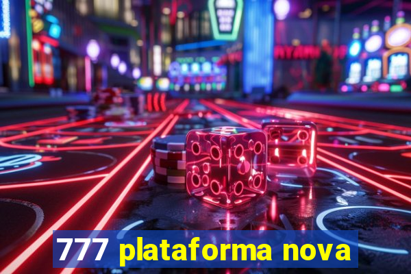 777 plataforma nova