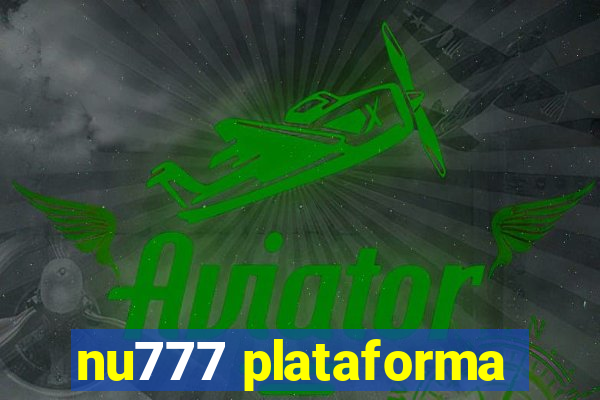 nu777 plataforma