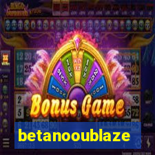 betanooublaze