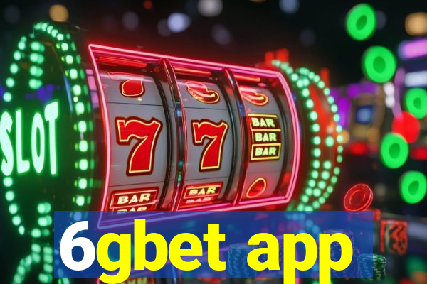 6gbet app