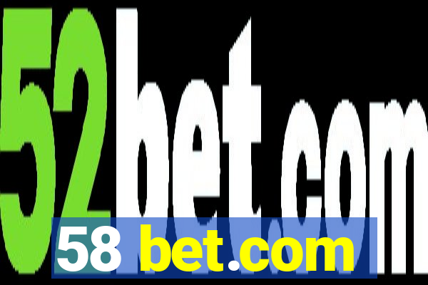 58 bet.com