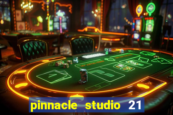 pinnacle studio 21 ultimate download crackeado