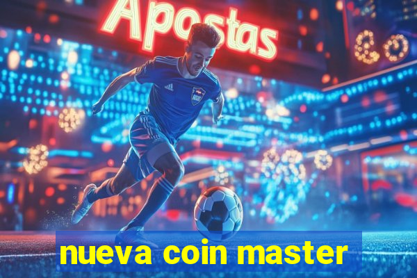 nueva coin master