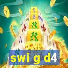 swi g d4